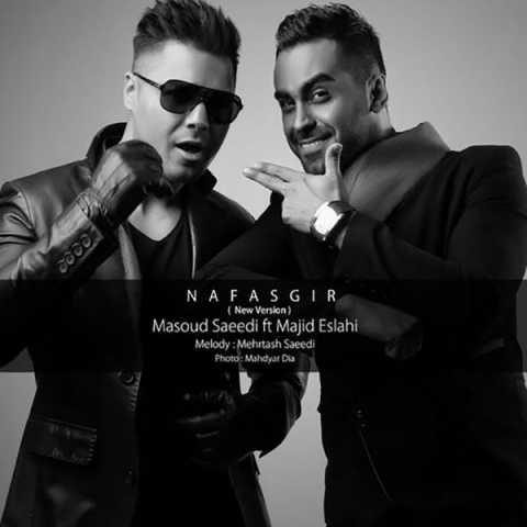 Masoud Saeedi Ft Majid Eslahi